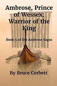 Ambrose, Prince of Wessex; Warrior the King