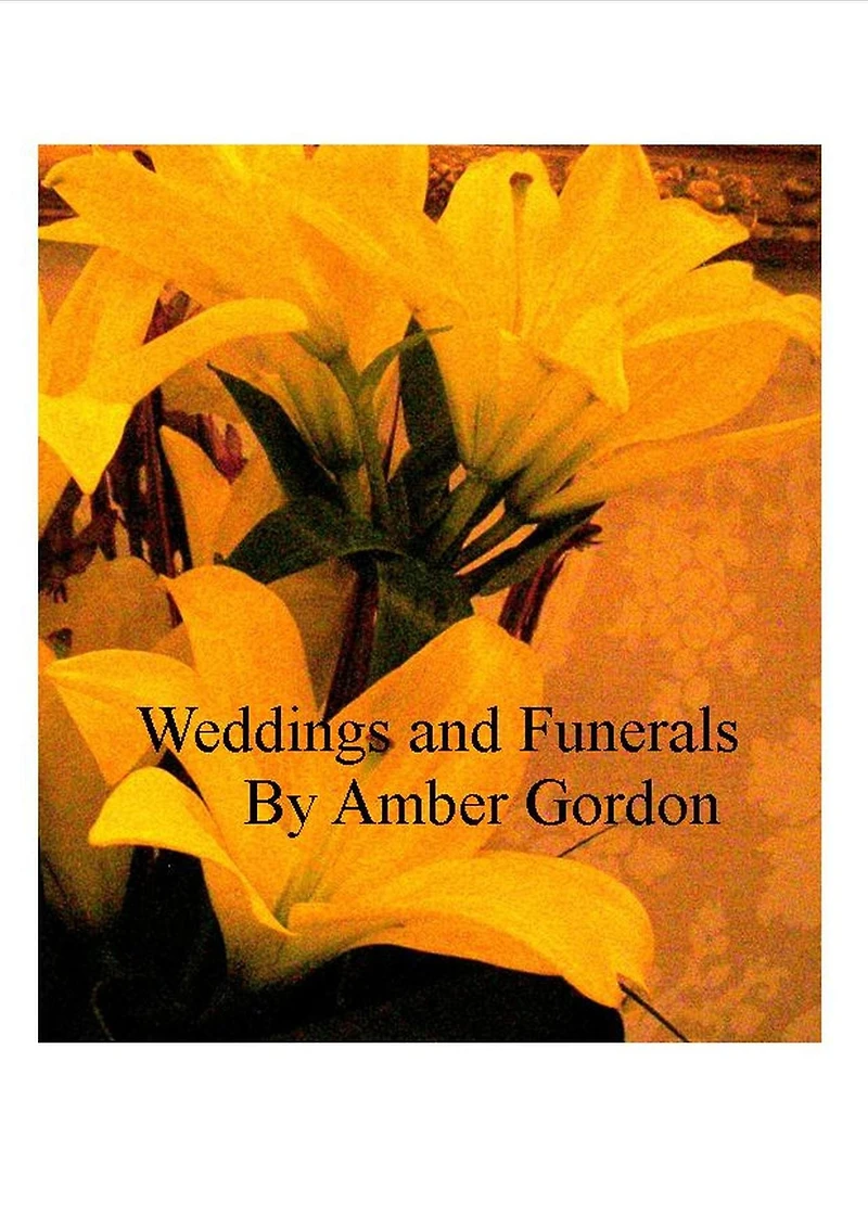 Weddings and Funerals