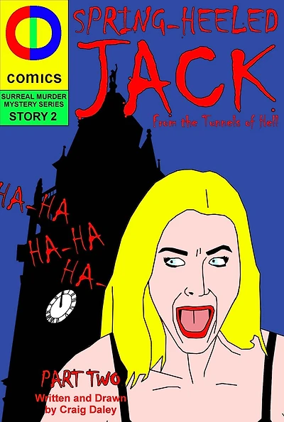 Spring Heeled Jack: The Conclusion (Spring Heeled Jack: From the Tunnels of Hell, #2)