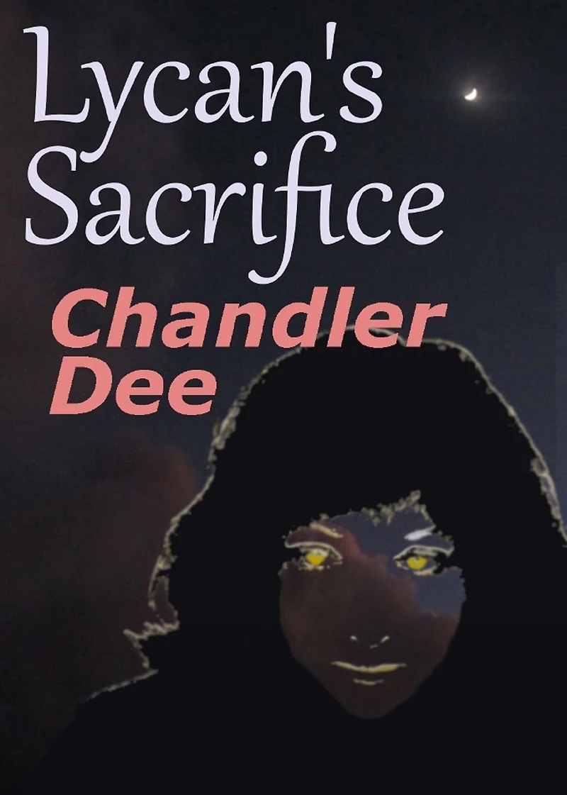 Lycan's Sacrifice: Book 1 (The Lycans, #1)
