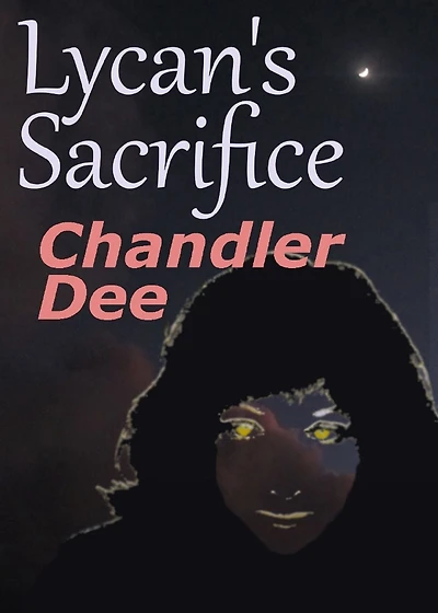Lycan's Sacrifice: Book 1 (The Lycans, #1)