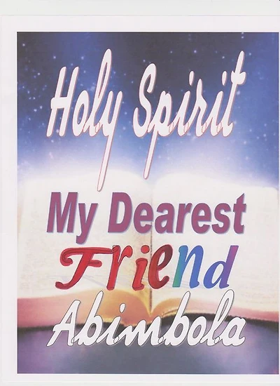 Holy Spirit My Dearest Friend