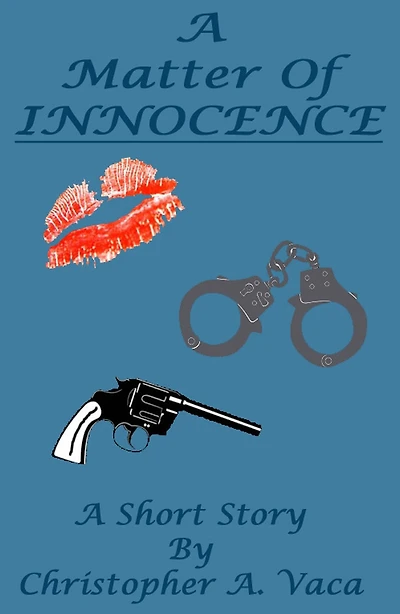 A Matter of Innocence - A Short Story