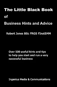 The Little Black Book of Business Hints and Advice