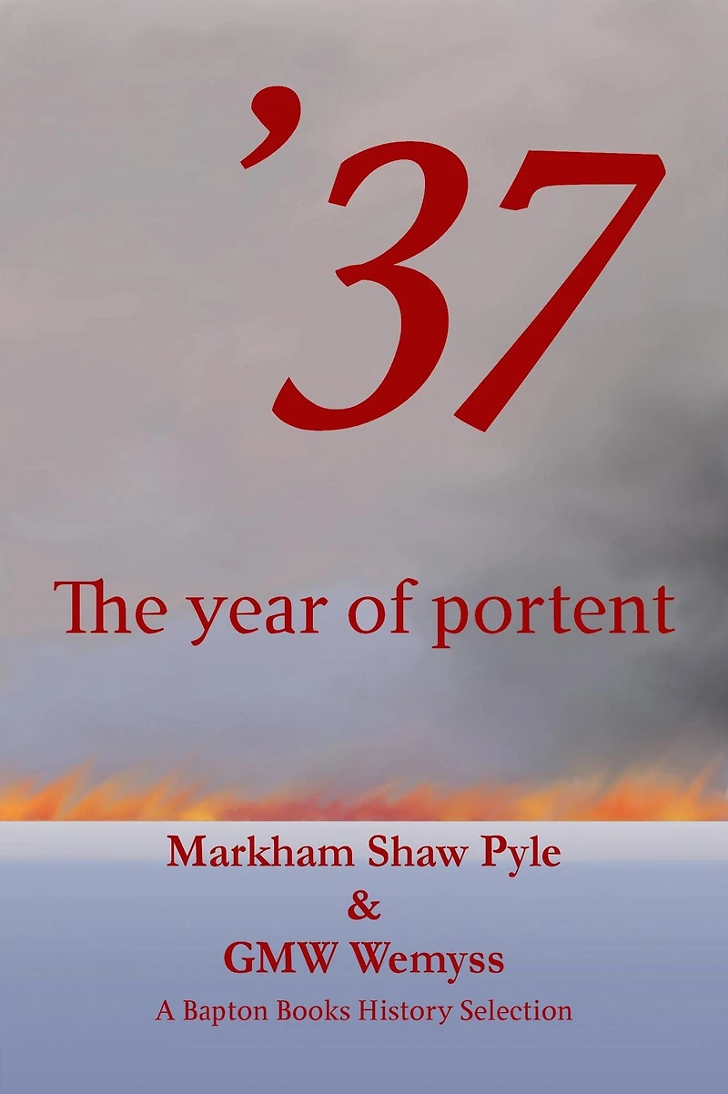 37: The Year of Portent (Bapton Books History Selections, #3)