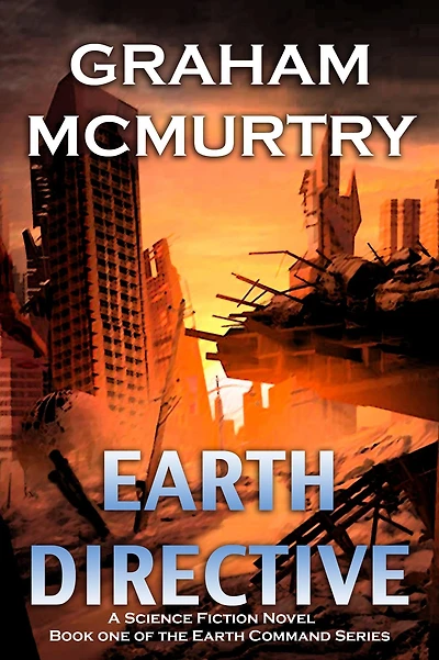Earth Directive (Earth Command, #1)