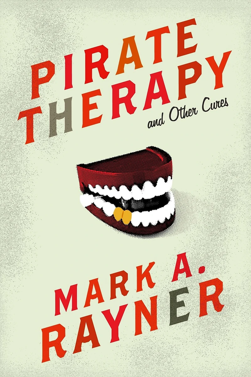 Pirate Therapy and Other Cures