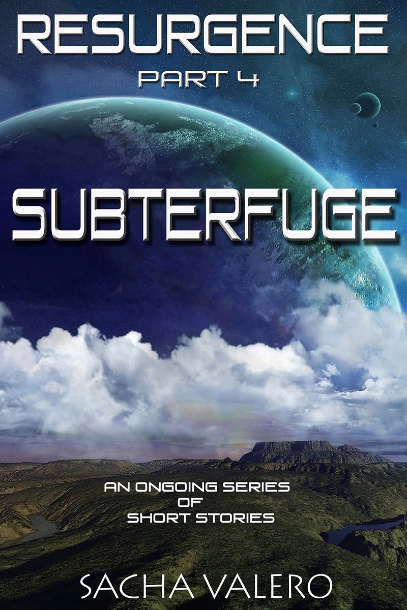 Resurgence Part 4 Subterfuge