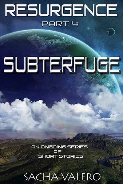 Resurgence Part 4 Subterfuge