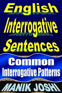 English Interrogative Sentences: Common Patterns