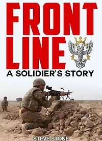 Frontline: A Soldier's Story (War Afghanistan, #2)