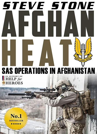 Afghan Heat: SAS Operations Afghanistan (War Afghanistan, #1)