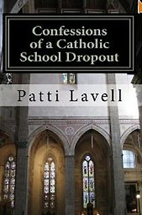 Confessions of a Catholic School Dropout