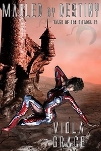 Mauled by Destiny (Tales of the Citadel, #17)