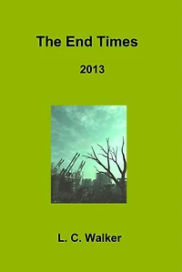 The End Times 2013