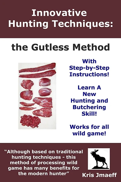 Innovative Hunting Techniques: the Gutless Method