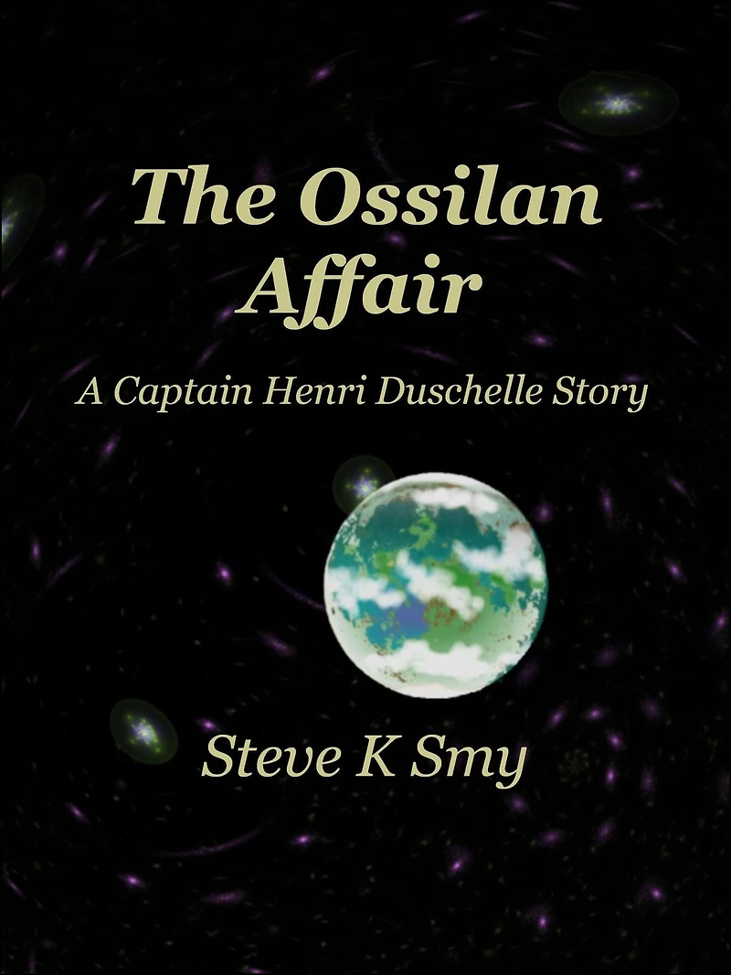 The Ossilan Affair (A Captain Henri Duschelle Story, #2)