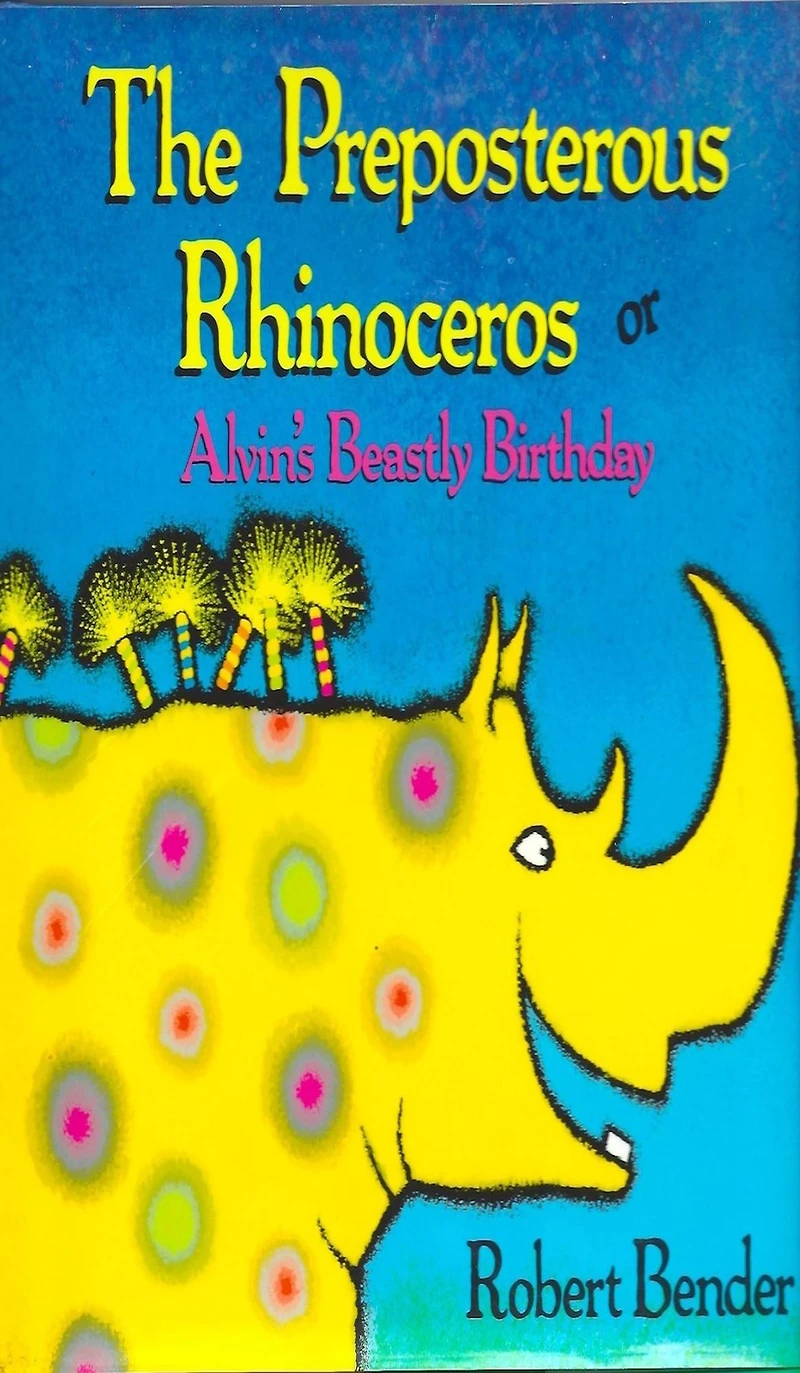 The Preposterous Rhinoceros or Alvin's Beastly Birthday