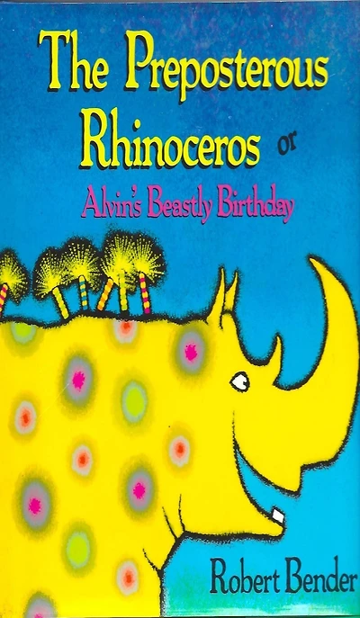 The Preposterous Rhinoceros or Alvin's Beastly Birthday