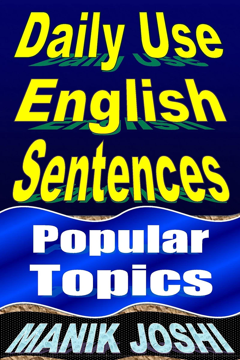 Daily Use English Sentences: Popular Topics