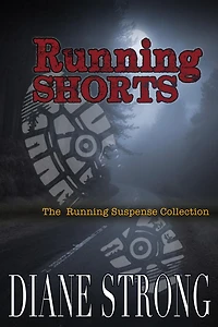 Running Shorts (The Running Suspense Collection)