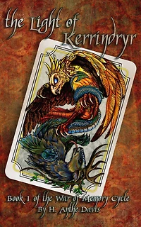 The Light of Kerrindryr (The War of Memory Cycle, #1)