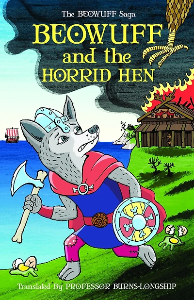Beowuff and the Horrid Hen
