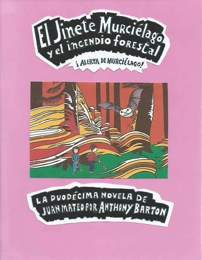 El Jinete Murciélago y el Incendio Forestal (Las aventuras del jinete murciélago, #12)