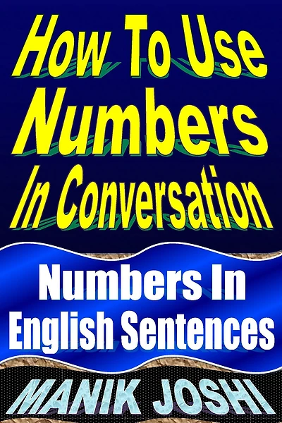 How To Use Numbers Conversation: English Sentences