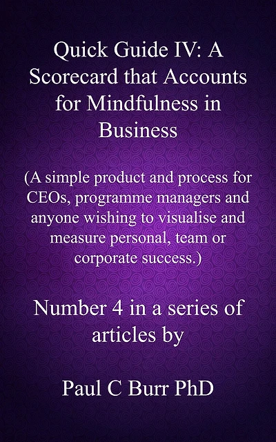 Quick Guide IV - A Scorecard that Accounts for Mindfulness in Business (Quick Guides to Business, #4)