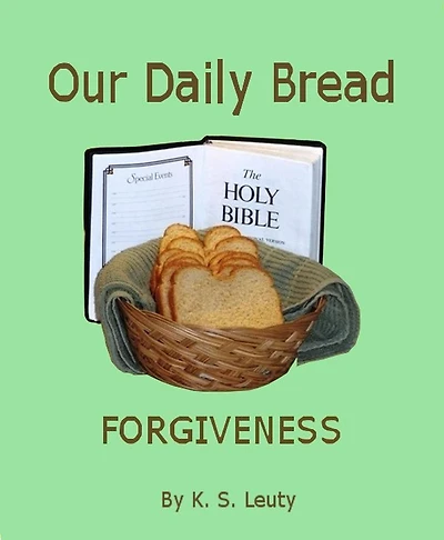Our Daily Bread--Forgiveness