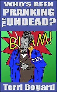 Who's Been Pranking The Undead?