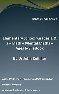 Elementary School 'Grades 1 & 2: Math - Mental Math - Ages 6-8' eBook