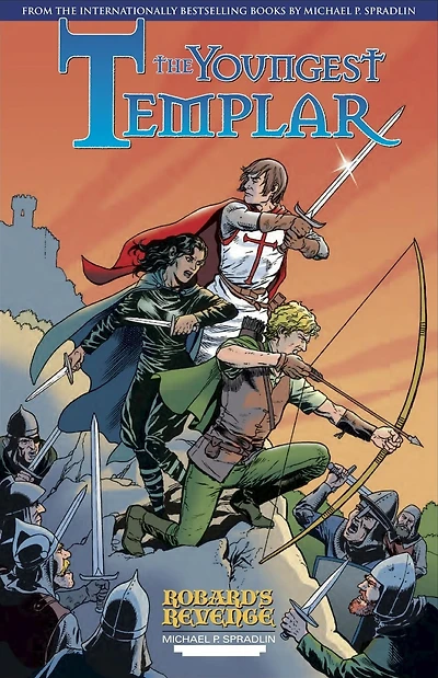 The Youngest Templar: Robard's Revenge, Part 1