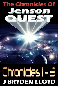The Chronicles Of Jenson Quest - Chronicles 1-3