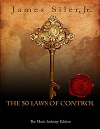 The 50 Laws of Control: The Music Industry Edition