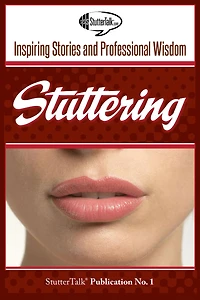 Stuttering: Inspiring Stories and Professional Wisdom