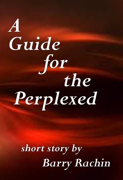 A Guide for the Perplexed
