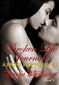 Broken Life Journals - A Fight for Forever
