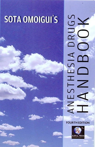 Sota Omoigui's Anesthesia Drugs Handbook - EBook 4th Edition