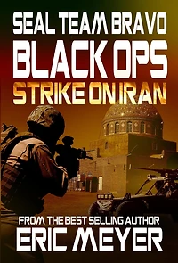 SEAL Team Bravo: Black Ops - Strike on Iran