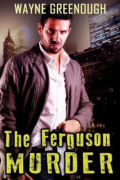 The Ferguson Murder (Private Detective Murders, #1)