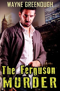 The Ferguson Murder (Private Detective Murders, #1)