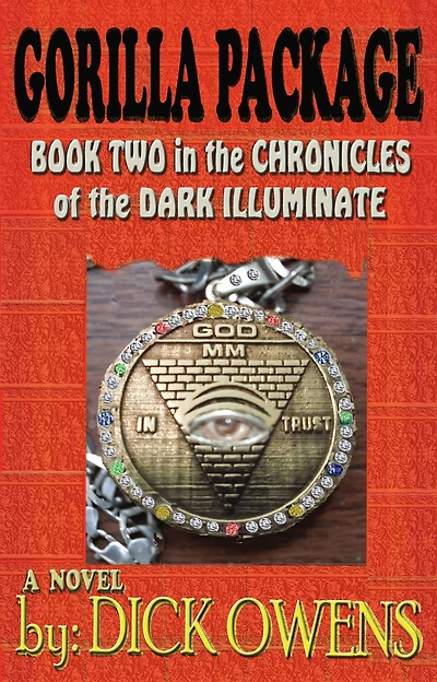 Gorilla Package: Book Two the Chronicles of Dark Illuminate