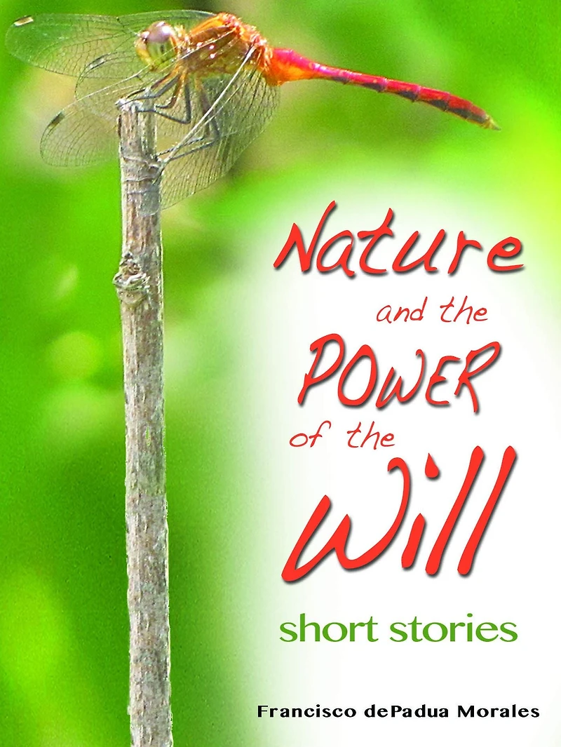Nature and the Power of the Will and other Short Stories