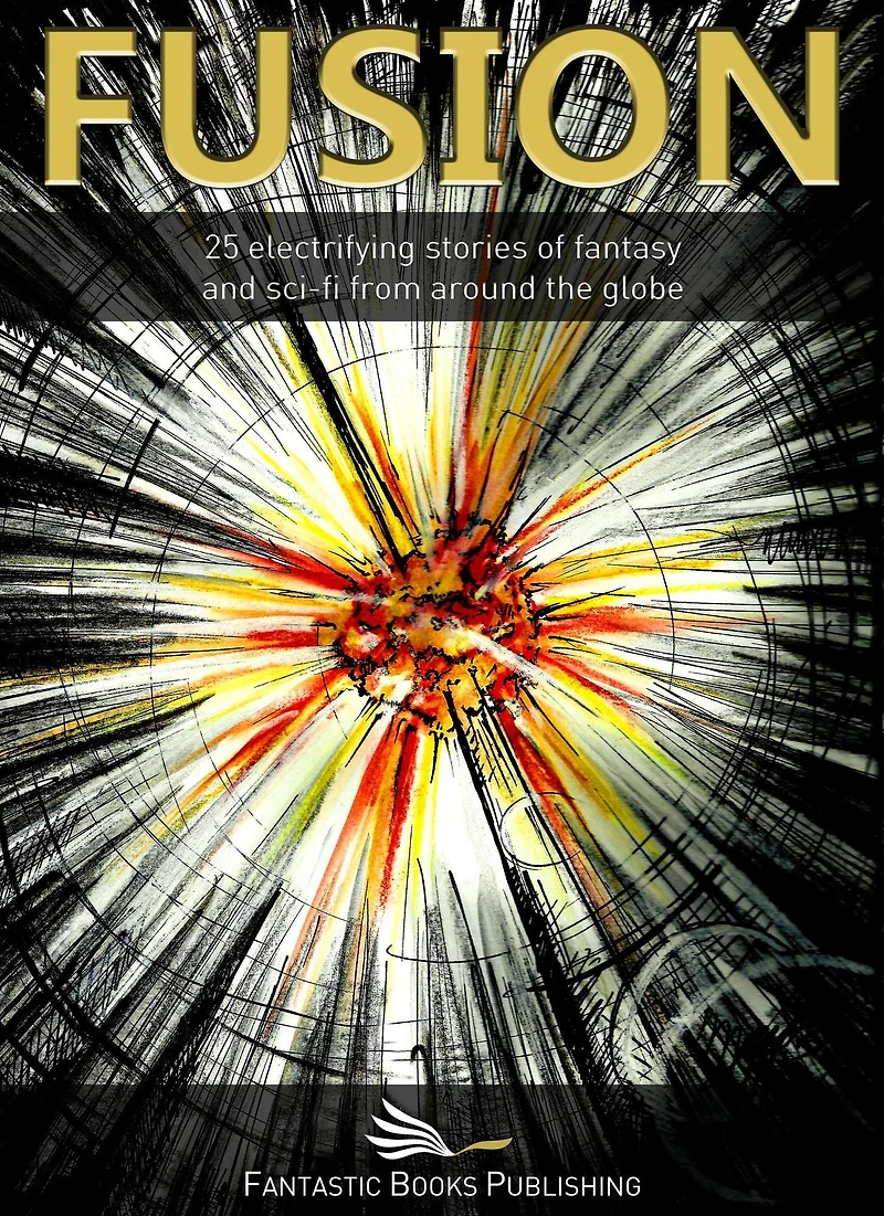 Fusion (Fantastic Fantasy and Science Fiction, #1)