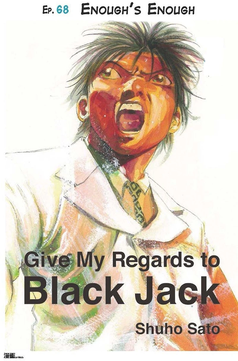 Give My Regards to Black Jack - Ep.68 Enough`s Enough (English version)