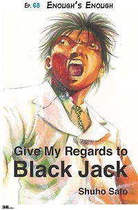 Give My Regards to Black Jack - Ep.68 Enough`s Enough (English version)
