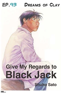 Give My Regards to Black Jack - Ep.93 Dreams of Clay (English version)