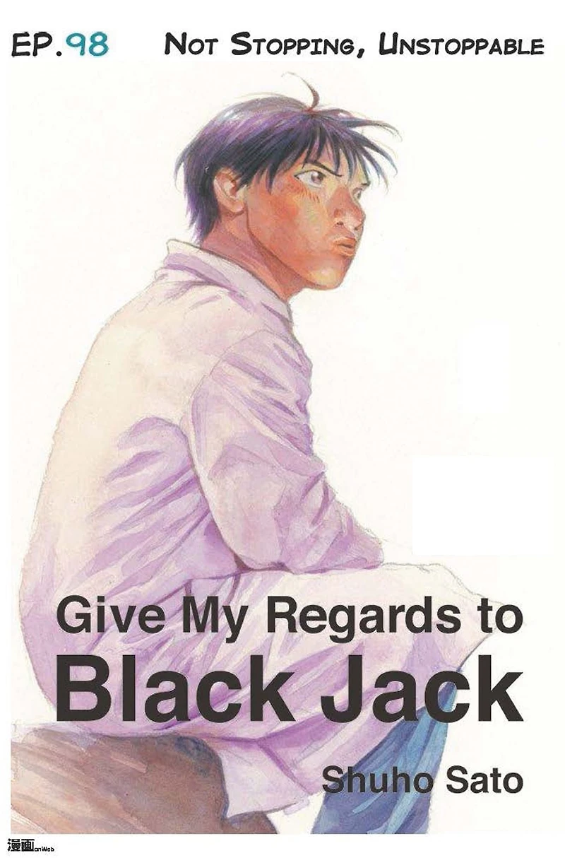 Give My Regards to Black Jack - Ep.98 Not Stopping, Unstoppable (English version)